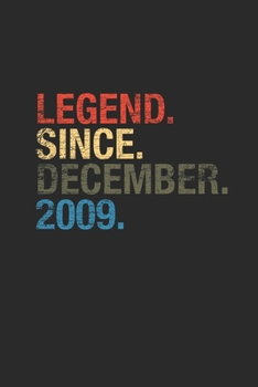 Paperback Legend Since December 2009: Blank Lined Notebook / Journal (6 X 9) - 10th Birthday Gift Idea for Women And Men Book