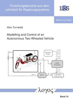 Paperback Modelling and Control of an Autonomous Two-Wheeled Vehicle Book