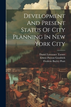 Paperback Development And Present Status Of City Planning In New York City Book