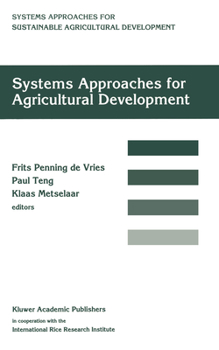 Hardcover Systems Approaches for Agricultural Development: Proceedings of the International Symposium on Systems Approaches for Agricultural Development, 2-6 De Book