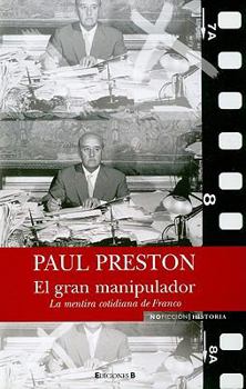 Hardcover El Gran Manipulador: La Mentira Cotidiana de Franco [Spanish] Book