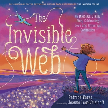 Paperback The Invisible Web: An Invisible String Story Celebrating Love and Universal Connection Book