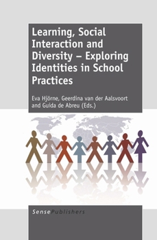 Paperback Learning, Social Interaction and Diversity: Exploring Identities in School Practices Book