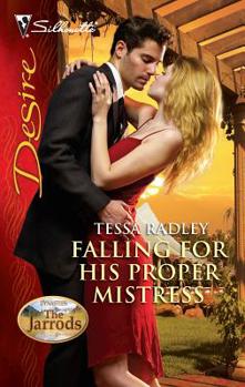Falling for His Proper Mistress - Book #2 of the Dynasties: The Jarrods