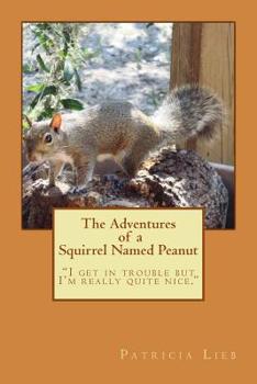 Paperback The Adventures of a Squirrel Named Peanut Book