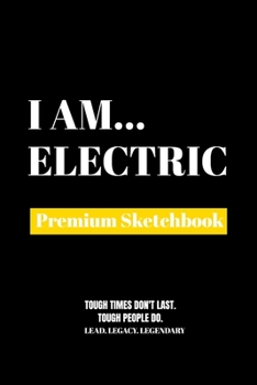 Paperback I Am Electric: Premium Blank Sketchbook Book