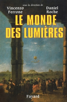 Paperback Le monde des lumières [French] Book