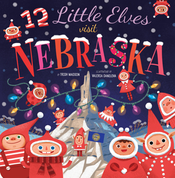 Hardcover 12 Little Elves Visit Nebraska Book