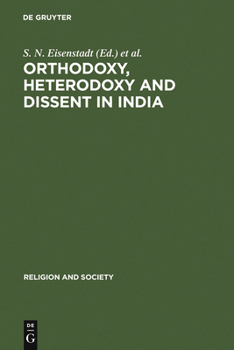 Hardcover Orthodoxy, Heterodoxy and Dissent in India Book