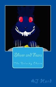 Paperback Shiver and Fears: The Unlucky Charm Book