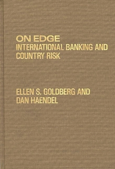 Hardcover On Edge: International Banking and Country Risk Book