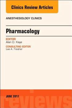 Hardcover Pharmacology, an Issue of Anesthesiology Clinics: Volume 35-2 Book
