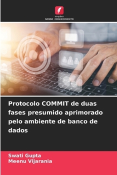 Paperback Protocolo COMMIT de duas fases presumido aprimorado pelo ambiente de banco de dados [Portuguese] Book