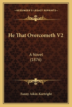 Paperback He That Overcometh V2: A Novel (1876) Book