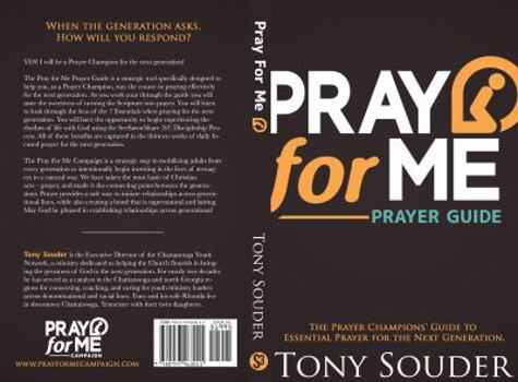 Paperback Pray for Me: The Prayer Champion's Guide to Essential Prayer for the Next Generation Book