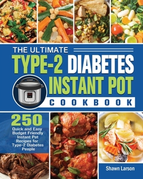 Paperback The Ultimate Type-2 Diabetes Instant Pot Cookbook Book