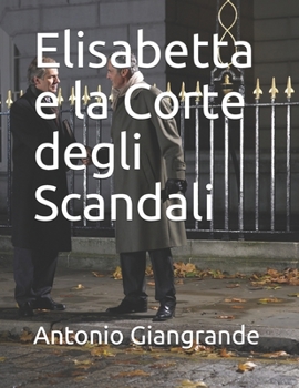 Paperback Elisabetta e la Corte degli Scandali [Italian] Book