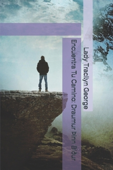 Paperback Encuentra Tu Camino: Draumur ?inn B??ur [Spanish] Book