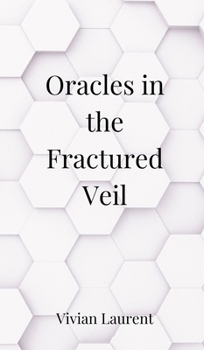 Hardcover Oracles in the Fractured Veil Book