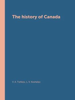 Paperback The history of Canada [Russian] Book