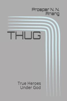 Paperback Thug: True Heroes Under God Book