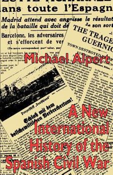 Hardcover A New International History of the Spanish Civil War Book