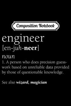 Paperback Composition Notebook: Engineer Definition Funny Engineering Gift STEM Journal/Notebook Blank Lined Ruled 6x9 100 Pages Book