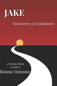 Jake: his journey of epiphanies