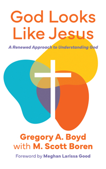 Paperback God Looks Like Jesus: A Renewed Approach to Understanding God Book
