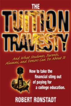 Paperback Surviving The Tuition Travesty: Taking the Financial Sting Out of Paying for a College Education Book