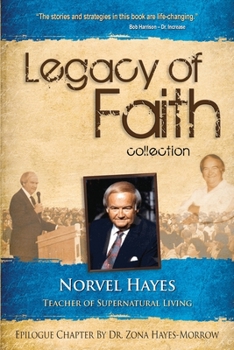 Paperback Legacy of Faith Collection: Norvel Hayes: Teacher of Supernatural Living Book