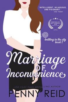 Marriage of Inconvenience - Book #7 of the Knitting in the City