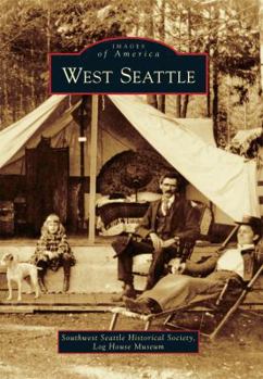 West Seattle (Images of America: Washington) - Book  of the Images of America: Washington