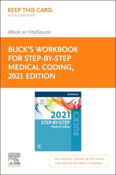 Misc. Buck's Workbook for Step-By-Step Medical Coding, 2021 Edition Elsevier eBook on Vitalsource (Retail Access Card): Buck's Workbook for Step-By-Step Med Book