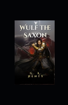 Paperback Wulf the Saxon illustrated Book