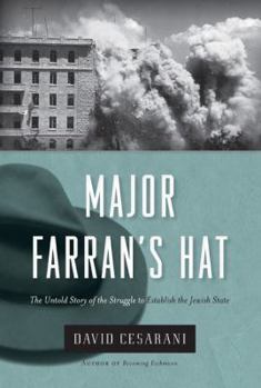 Hardcover Major Farran's Hat: The Untold Story of the Struggle to Establish the Jewish State Book