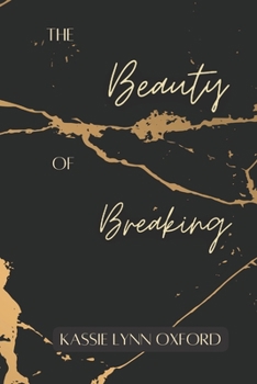 Paperback The Beauty of Breaking: (Breaking Series Book 1) Book