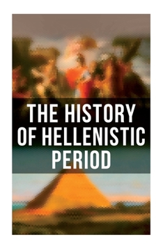 Paperback The History of Hellenistic Period Book