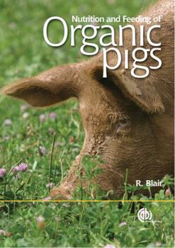 Hardcover Nutrition and Feeding of Organic Pigs Book