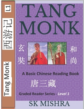 Paperback Tang Monk: A Basic Chinese Reading Book (Simplified Characters), Stories of Xuanzang, and Tang Sanzang from the Novel Journey to Book