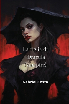 Paperback La figlia di Dracula (Vampire) [Iban] Book