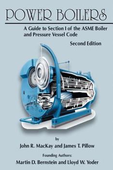 Hardcover Power Boilers: A Guide to Section I of the ASME Boiler and Pressure Vessel Code Book
