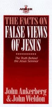 Paperback The Facts on False Views of Jesus Book