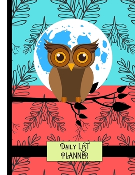 DAILY LIST PLANNER: Beautiful 'Owl At Midnight' Print Novelty Gift - Owl Notebook for Kids, Girls, Teens and Women
