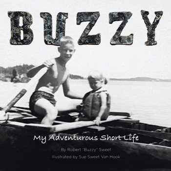 Paperback Buzzy: My Adventurous Short Life Book