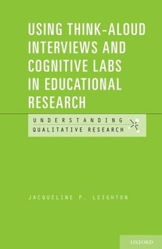 Paperback Using Think-Aloud Interviews and Cognitive Labs in Educational Research Book