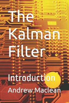 Paperback The Kalman Filter: Introduction Book