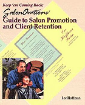 Paperback Keep 'em Coming Back: Salonovations Guide to Salon Promotion and Client Retention Book