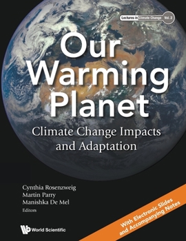Paperback Our Warming Planet: Climate Change Impacts and Adaptation Book
