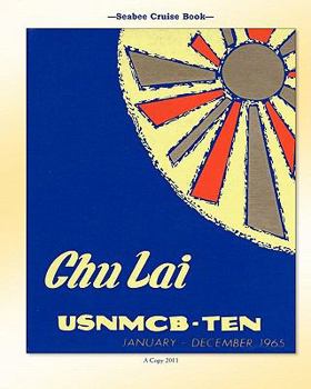 Paperback Seabee Cruise Book Chu Lai USNMCB-TEN January - December 1965 Book